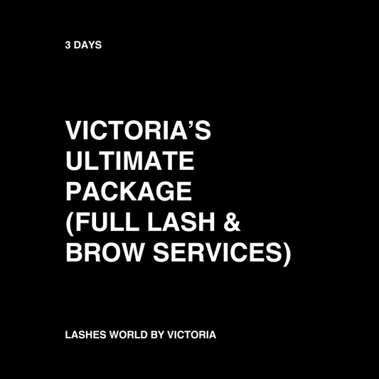 VICTORIA'S ULTIMATE PACKAGE (Full Lash & Brow Services)